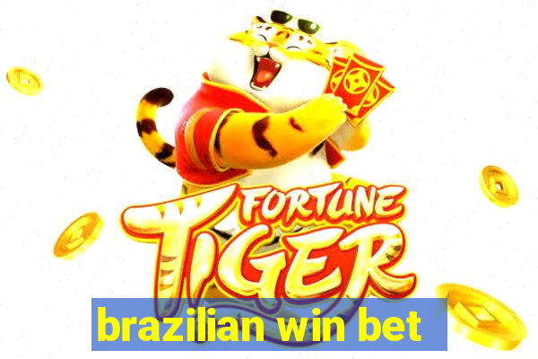 brazilian win bet